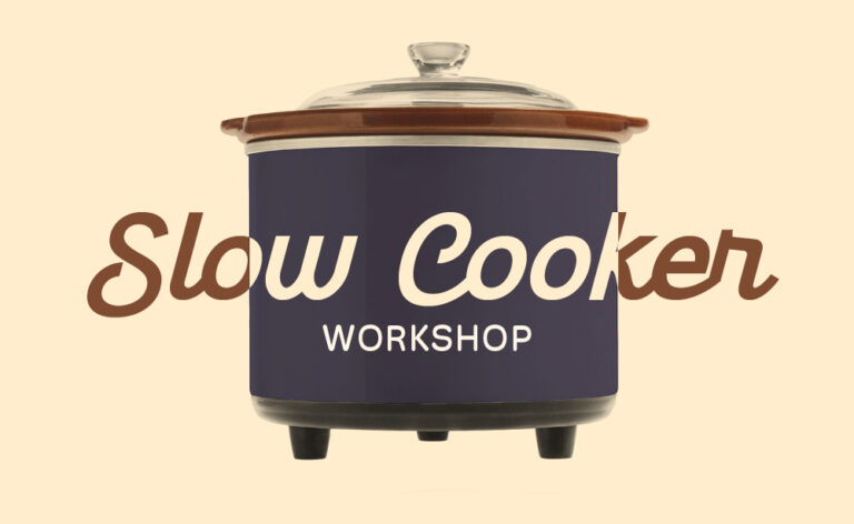 Slow Cooker Workshop